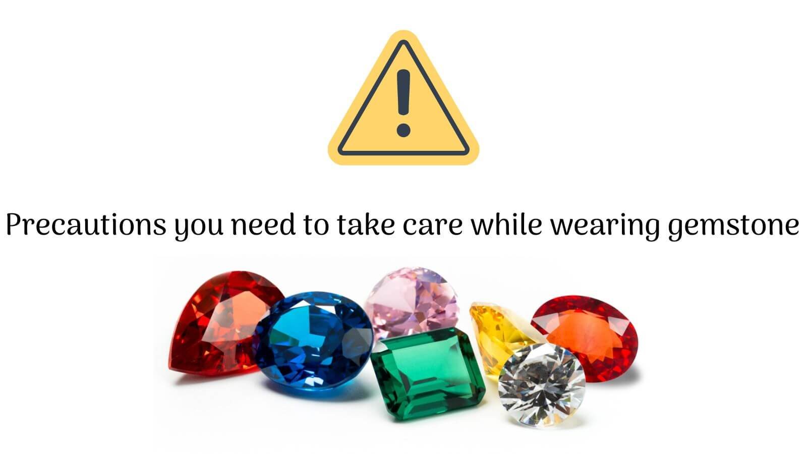 Important Precaution Before Wearing Gemstones